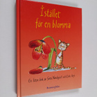 Sven Nordqvist : I stället för en blomma : en liten bok - pikkukuva 1