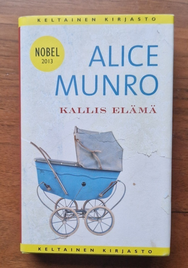 Alice Munro: Kallis elämä