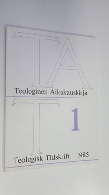 Teologinen aikakauskirja 1/1985