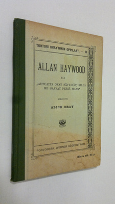 Alice Gray : Tohtori Draytonin oppilaat 3, Allan Haywood ...