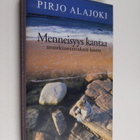 Pirjo Alajoki : Menneisyys kantaa anteeksiantamuksen kautta - pikkukuva 1