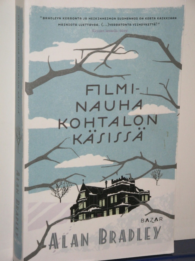 Alan Bradley : FILMINAUHA KOHTALON KÄSISSÄ