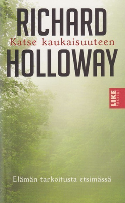Richard Holloway: Katse kaukaisuuteen