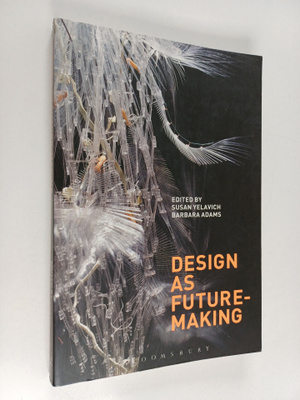 Barbara Adams : Design as future-making