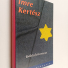 Imre Kertesz : Kohtalottomuus - pikkukuva 1