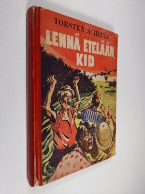 Torsten Scheutz : Lennä etelään Kid!