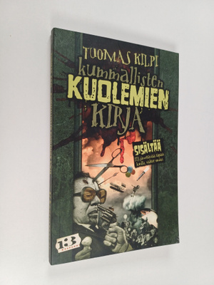 Tuomas Kilpi : Kummallisten kuolemien kirja