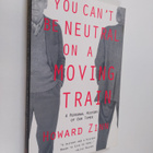 Howard Zinn : You can't be neutral on a moving train : a ... - pikkukuva 1