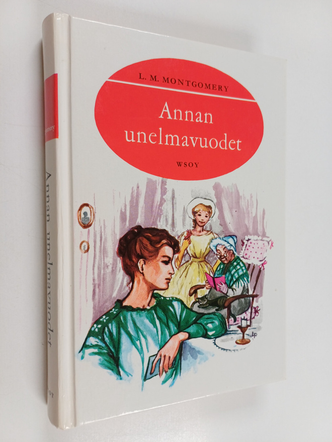 L. M Montgomery : Annan unelmavuodet