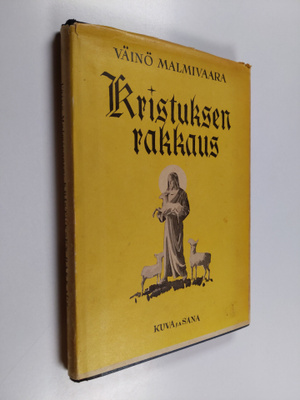 Väinö Malmivaara : Kristuksen rakkaus : puheita ja kirjoi...