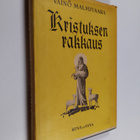 Väinö Malmivaara : Kristuksen rakkaus : puheita ja kirjoi... - pikkukuva 1