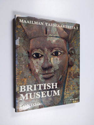 Kai Kaila ym. : British Museum : Lontoo