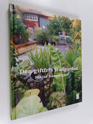 Niklas Kämpargård : Den giftfria trädgården