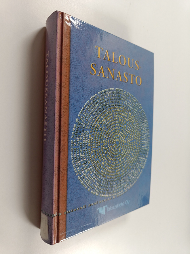 Taloussanasto : yritys-ja kansantaloutta suomeksi, ruotsi...