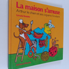 Ursula Stalder ym. : La maison s'amuse - Arthur, le chien... - pikkukuva 1