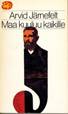 Arvid Järnefelt * Maa kuuluu kaikille