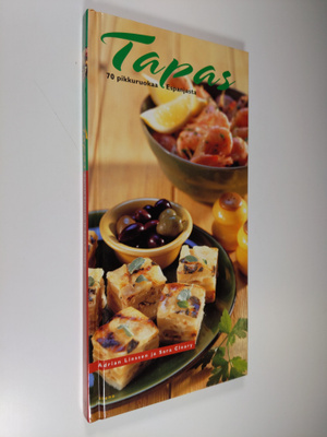 Adrian Linssen : Tapas : 70 pikkuruokaa Espanjasta