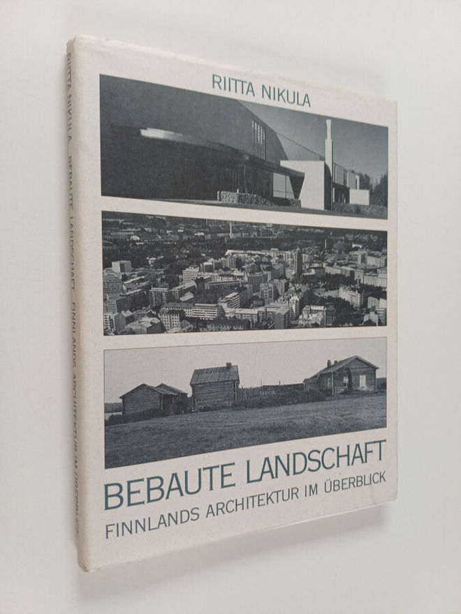 Riitta Nikula : Bebaute Landschaft : Finnlands Architektu...