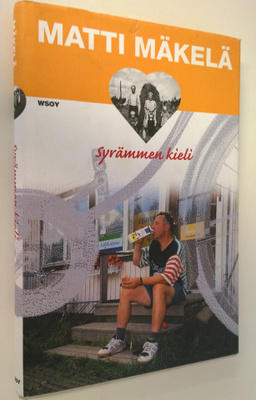 Matti Mäkelä : Syrämmen kieli
