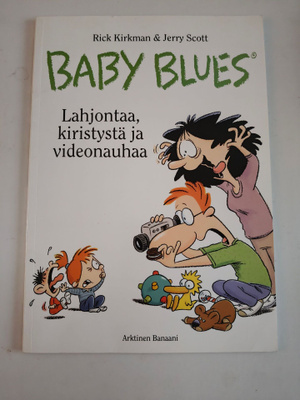 Kirkman : Baby Blues - Lahjontaa, Kiristystä ja Videonauhaa