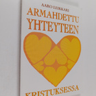 Aaro Leikkari : Armahdettu yhteyteen kristuksessa - pikkukuva 1