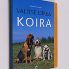 Charlotte Swanstein : Valitse oikea koira - pikkukuva 1