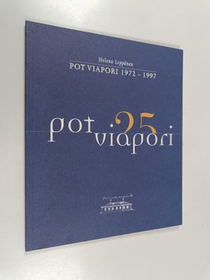 Helena Leppänen : Pot Viapori 25 : Pot Viapori 1972-1997