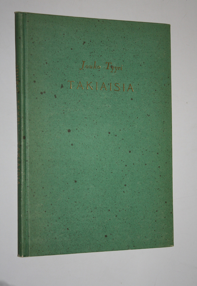 Jouko Tyyri : Takiaisia : kokoelma aforismeja