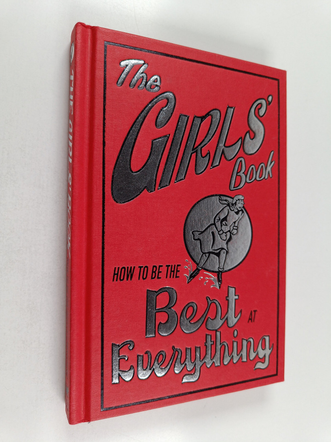 Juliana Foster : The Girls' Book - How to be the Best at ...
