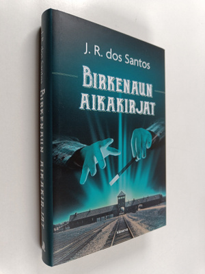 Jose Rodrigues dos Santos : Birkenaun aikakirjat