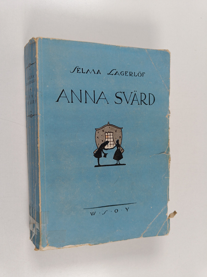 Selma Lagerlöf : Anna Svärd