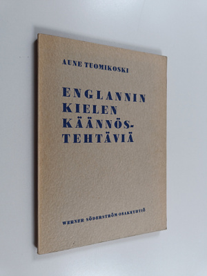 Aune Tuomikoski : Englannin kielen käännöstehtäviä