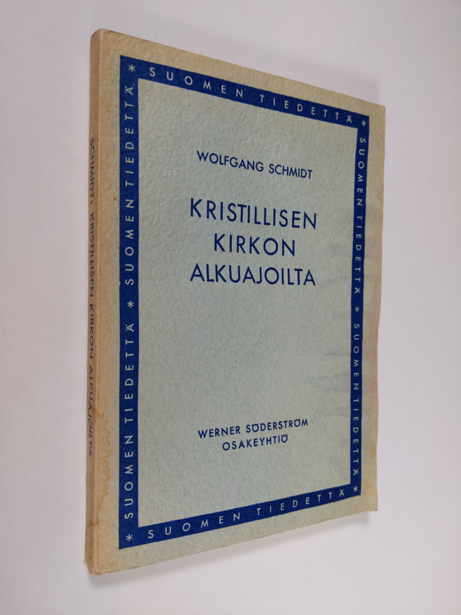 Wolfgang Schmidt : Kristillisen kirkon alkuajoilta : kirk...
