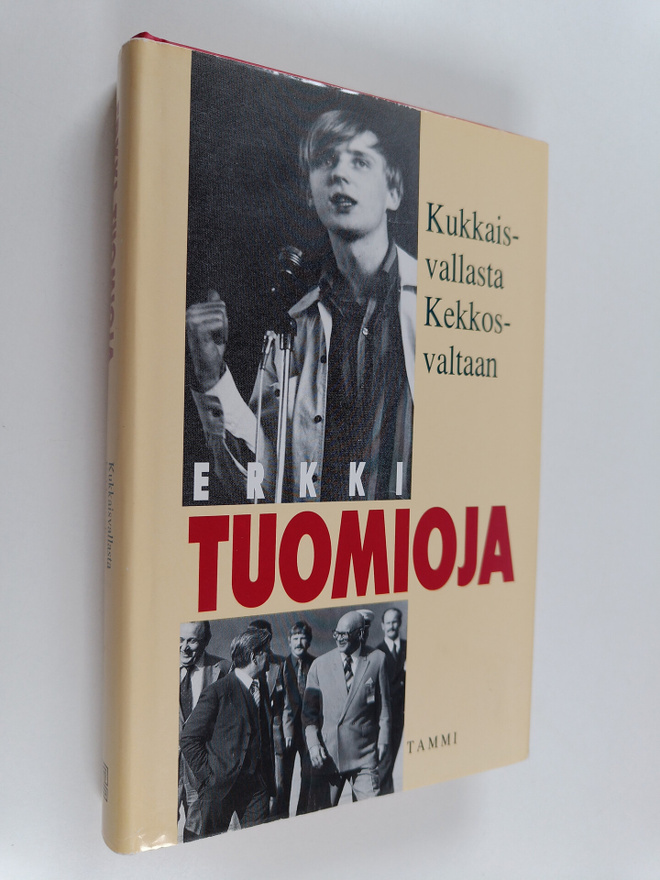 Erkki Tuomioja : Kukkaisvallasta Kekkosvaltaan