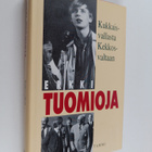 Erkki Tuomioja : Kukkaisvallasta Kekkosvaltaan - pikkukuva 1
