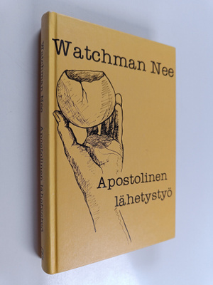 Watchman Nee : Apostolinen lähetystyö