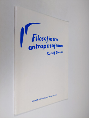 Rudolf Steiner : Filosofiasta antroposofiaan