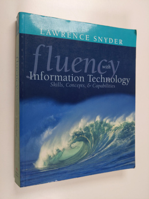 Lawrence Snyder : Fluency with information technology : s...