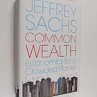 Jeffrey Sachs : Common wealth : economics for a crowded p... - pikkukuva 1
