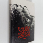 Eeva-Liisa Manner : Varokaa, voittajat : rajatilanteita, ... - pikkukuva 1