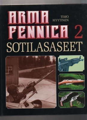 Hyytinen: Arma Fennica  2 Sotilasaseet, [Arma Fennica] 2002