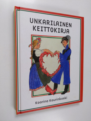 Kaarina Kaurinkoski : Unkarilainen keittokirja