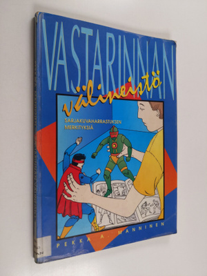Pekka A. Manninen : Vastarinnan välineistö : sarjakuvahar...