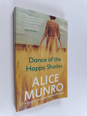 Alice Munro : Dance of the happy shades and other stories