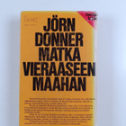 Jörn Donner : Matka vieraaseen maahan - pikkukuva 2