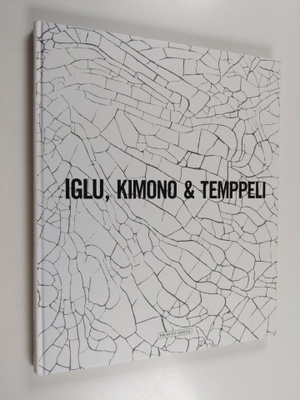 Keramik i stan : Iglu, Kimono Temppeli - Savi kaupungissa