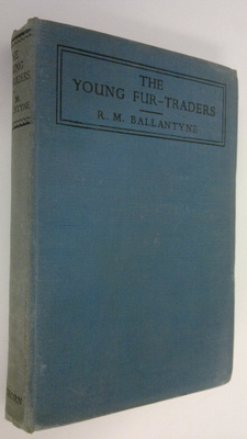 R. M. Ballantyne : The young fur-traders : with original ...