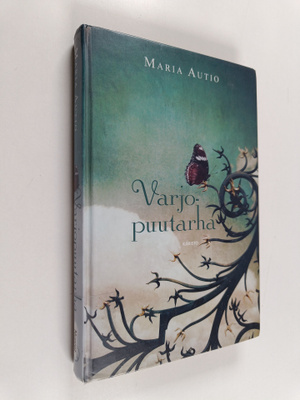 Maria Autio : Varjopuutarha