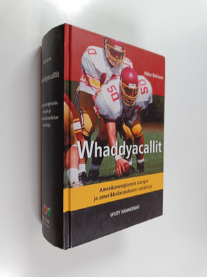 Ilkka Rekiaro : Whaddyacallit : amerikanenglannin slangin...