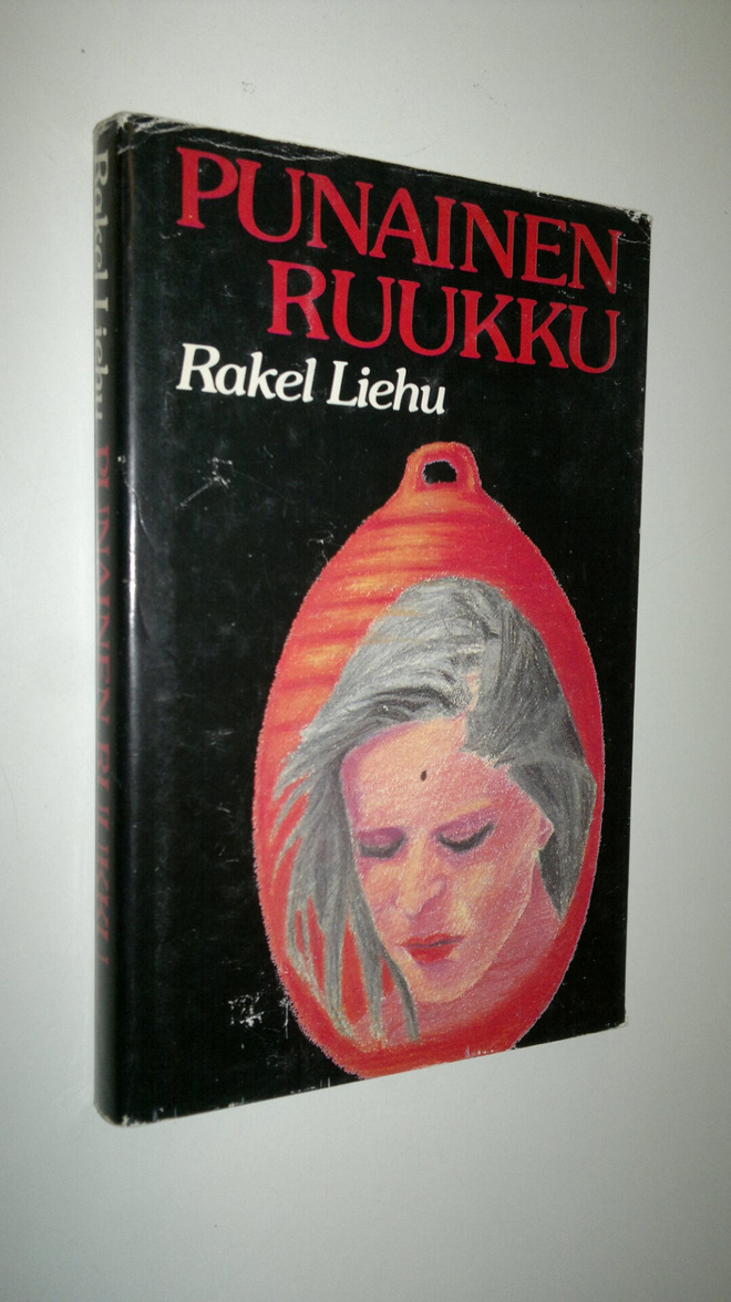 Rakel Liehu : Punainen ruukku